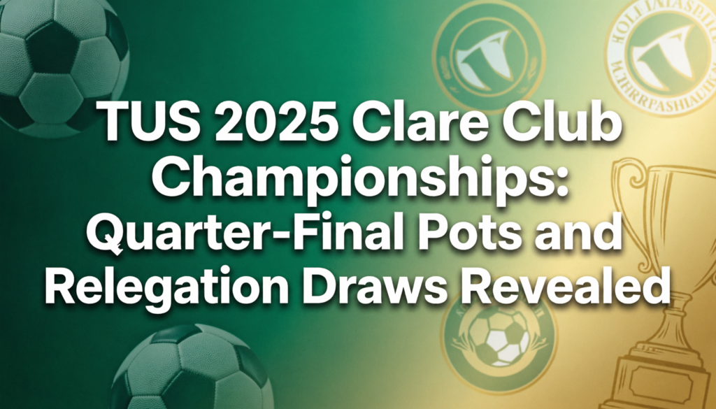 TUS 2025 Clare Club Championships